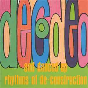 Various - Decoded And Danced Up Rhythms Of Deconstruction download flac