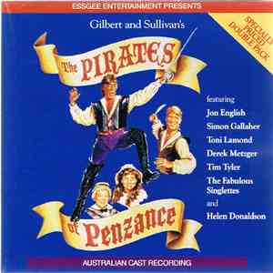 Various featuring Jon English , Simon Gallaher, The Fabulous Singlettes, Toni Lamond - the pirates of penzance (Australian cast recording) download flac