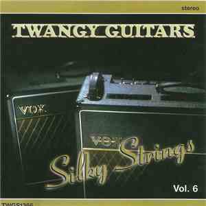 Various - Twangy Guitars, Silky Strings Vol. 6 download flac
