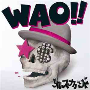 オレスカバンド - WAO!! download flac