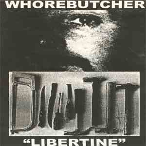 Whorebutcher - Libertine download flac