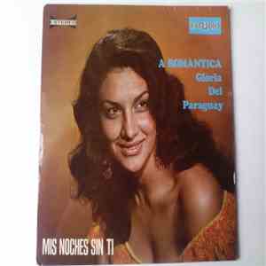 A Romantica Gloria Del Paraguay - Mis Noches Sin Ti download flac