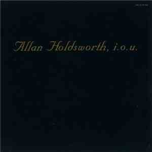 Allan Holdsworth - I.O.U. download flac