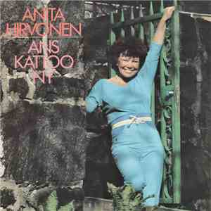 Anita Hirvonen - Ans Kattoo Nyt / Joskus Kosket Sydäntäin download flac