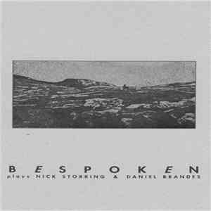 Bespoken plays Nick Storring & Daniel Brandes - Plays Nick Storring & Daniel Brandes download flac