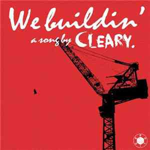 Cleary - We Buildin' download flac