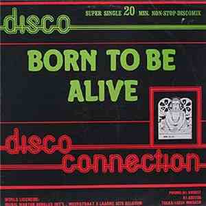 Disco Connection - Born To Be Alive download flac