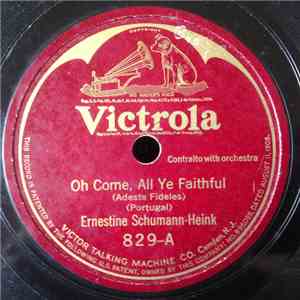 Ernestine Schumann-Heink - Oh Come, All Ye Faithful / Nearer My God To Thee download flac