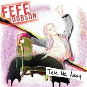Fefe Dobson - Take Me Away FLAC album