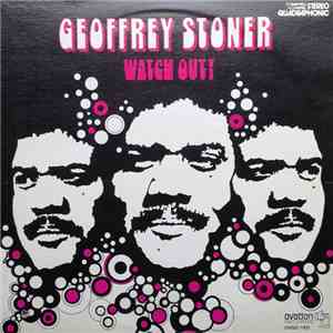 Geoffrey Stoner - Watch Out download flac