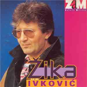 Žika Ivković - Žika Ivković download flac