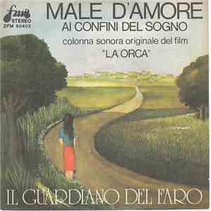 Il Guardiano Del Faro - Male D'Amore / Ai Confini Del Sogno download flac