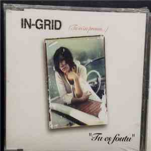 In-Grid - Tu Es Foutu download flac