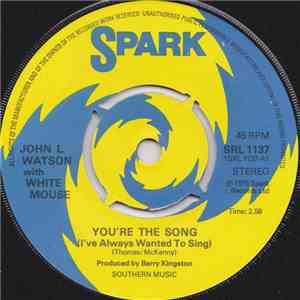 John L. Watson With White Mouse - You're The Song / Let's Straighten It Out download flac