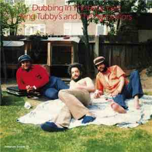 King Tubby's And The Agrovators - Dubbing In The Back Yard download flac