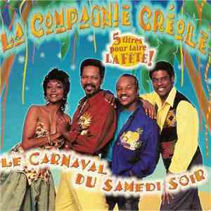La Compagnie Créole - Le Carnaval Du Samedi Soir download flac