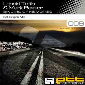 Leonid Tofilo & Mark Bester - Binding Of Memories download flac