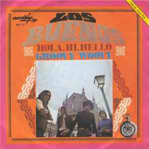 Los Buenos - Hola, Hi, Hello / Groovy Woovy download flac