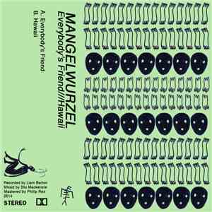Mangelwurzel - Everybody's Friend ​/ ​Hawaii download flac