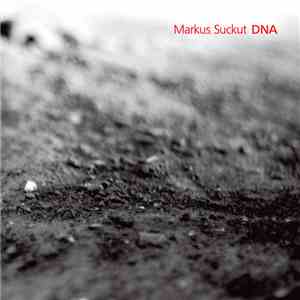 Markus Suckut - DNA download flac