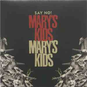 Mary's Kids - Say No! download flac