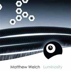 Matthew Welch - Luminosity download flac