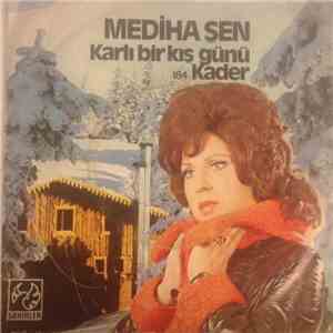 Mediha Şen - Karli Bir Kiş Günü / Kader download flac