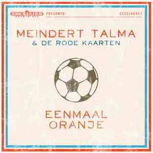 Meindert Talma & De Rode Kaarten - Eenmaal Oranje download flac