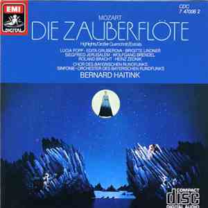 Mozart, Chor Des Bayerischen Rundfunks, Symphonie-Orchester Des Bayerischen Rundfunks, Bernard Haitink - Die Zauberflöte - Highlights download flac