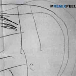 Mr Peel - MREMIXPEEL download flac