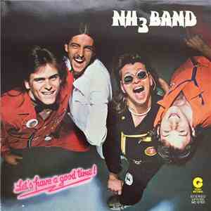 NH3 - Band - Let's Have A Good Time download flac