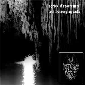 Nostalgic Agony - Vortex Of Resentment From The Weeping Walls download flac