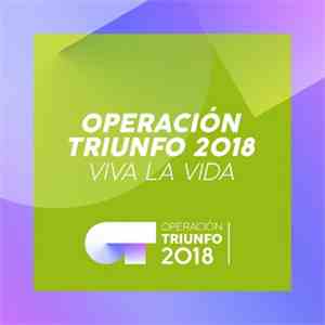 Operacion Triunfo 2018 - Viva La Vida (Operación Triunfo 2018) download flac