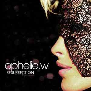 Ophelie. W - Resurrection (English Version) download flac