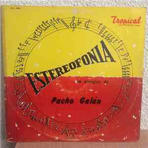 Orquesta De Pacho Galan - Estereofonia download flac