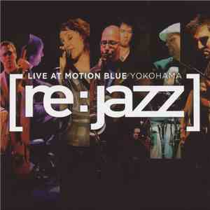 [re:jazz] - Live At Motion Blue Yokohama download flac