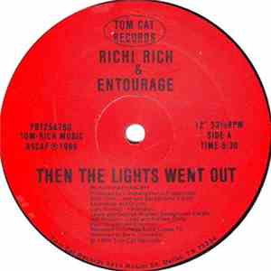 Richi Rich & Entourage  - Then The Lights Went Out download flac
