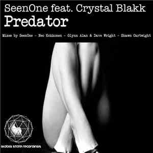 SeenOne Feat. Crystal Blakk - Predator download flac