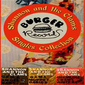 Shannon And The Clams - Singles Collection download flac
