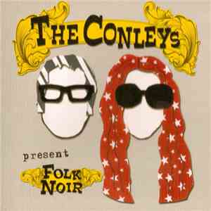 The Conleys - Folk Noir download flac