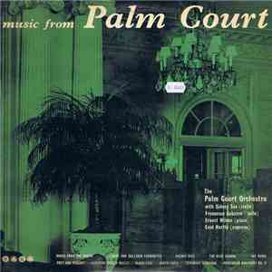 The Palm Court Orchestra, Sidney Sax, Francesco Gabarro, Ernest Wilson, Enid Hartle - Music From Palm Court download flac