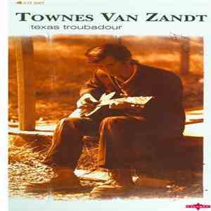 Townes Van Zandt - Texas Troubadour download flac