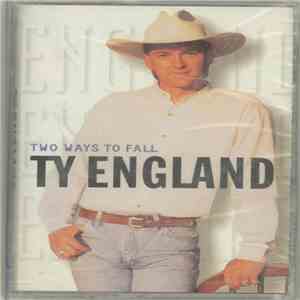 Ty England - Two Ways To Fall download flac