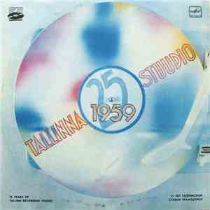 Various - 25 Aastat Tallinna Heliplaadistuudiot / 25 Years Of Tallinn Recording Studio download flac
