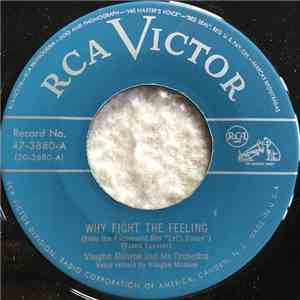 Vaughn Monroe And His Orchestra - Why Fight The Feeling / The Beer That I Left On The Bar download flac