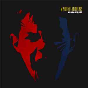 Vodka Juniors - Warrior Anthems download flac