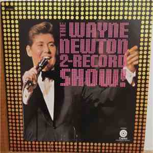 Wayne Newton - The Wayne Newton 2-Record Show! download flac