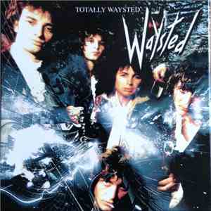 Waysted - Totally Waysted download flac