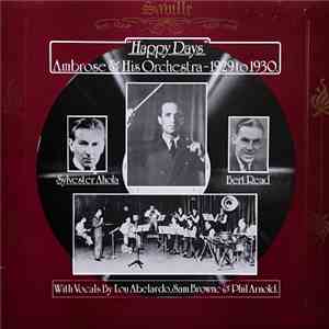 Ambrose & His Orchestra - Happy Days - 1929 To 1930 download flac