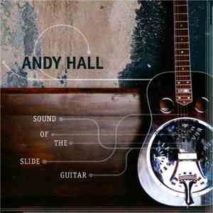 Andy Hall - Sound Of The Slide Guitar download flac